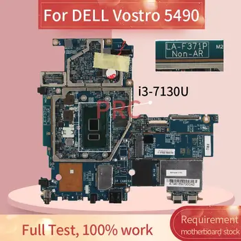 CN-0W49N1 0W49N1 Para DELL Vostro 5490 i3-7130U Laptop placa-Mãe LA-F371P SR3JY DDR3 Notebook placa-mãe